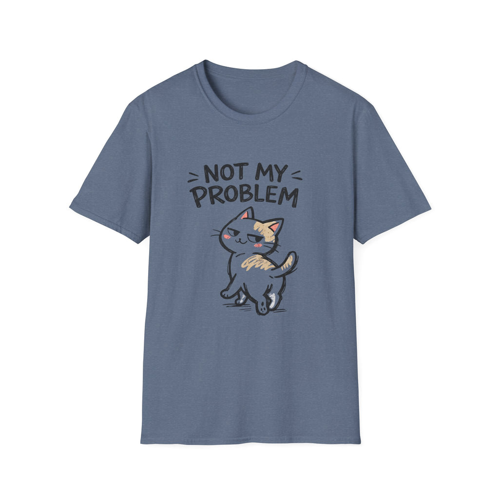 Not My Problem Cat T-Shirt