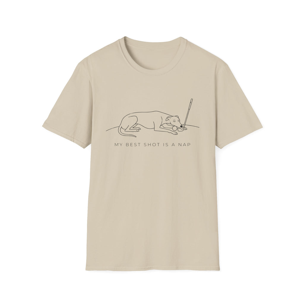My Best Shot Is A Nap Dog T-Shirt