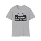 I'm Not Grumpy Cat T-Shirt