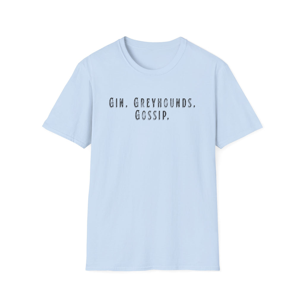 Gossip Greyhounds Dog T-Shirt