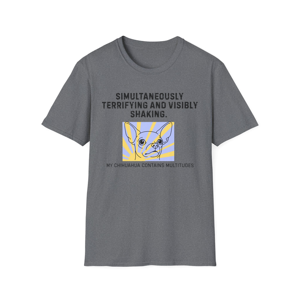 Simultaneously Terrifying and Shaking Chihuahua Dog T-Shirt