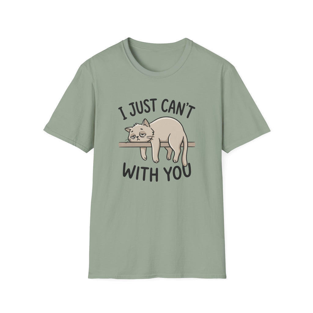 I Just Can't With You Cat T-Shirt