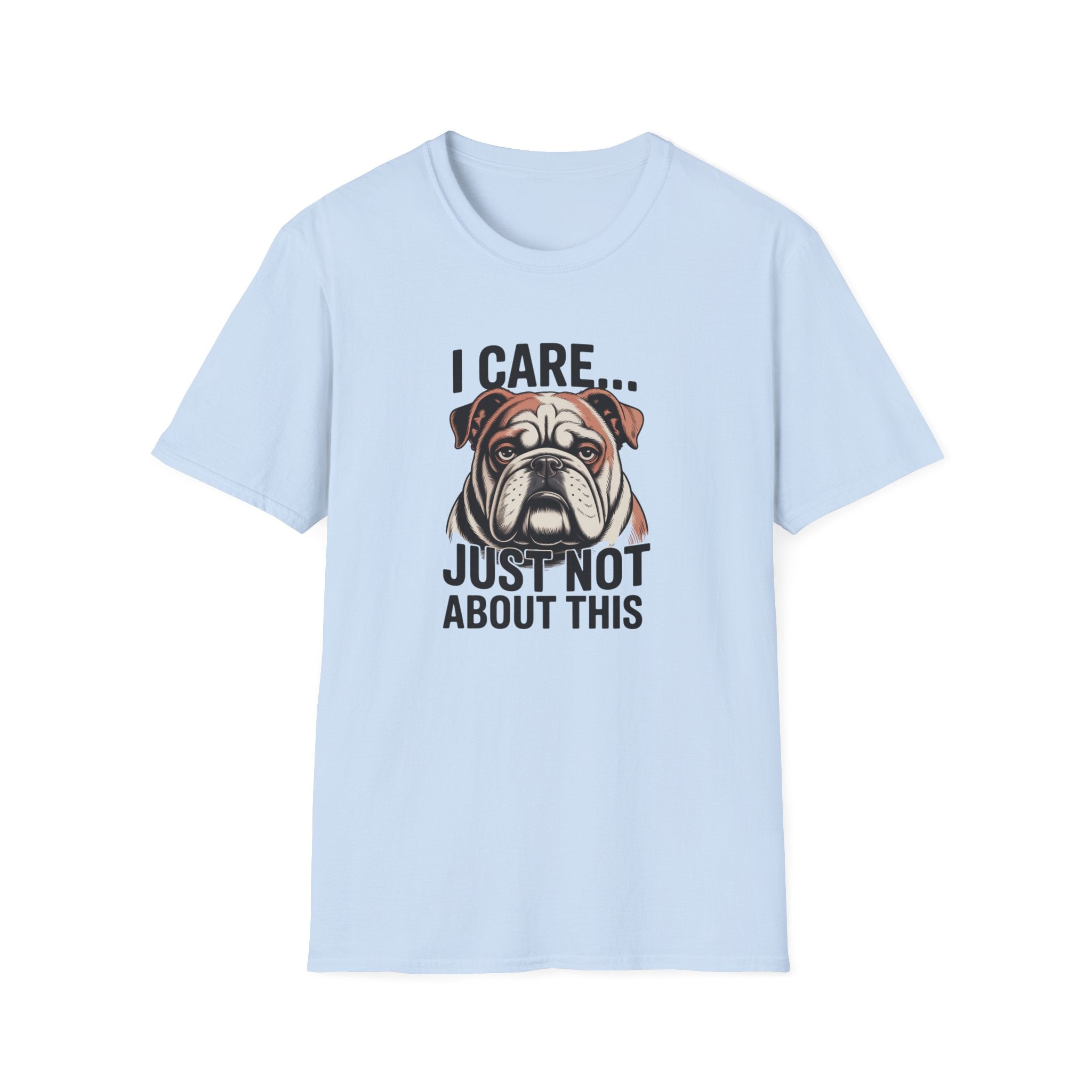 I Care Just Not About This English Bulldog T-Shirt