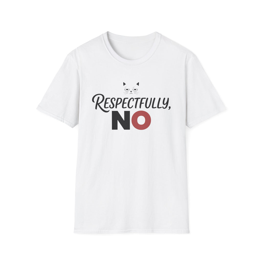 Respectfully No Cat T-Shirt