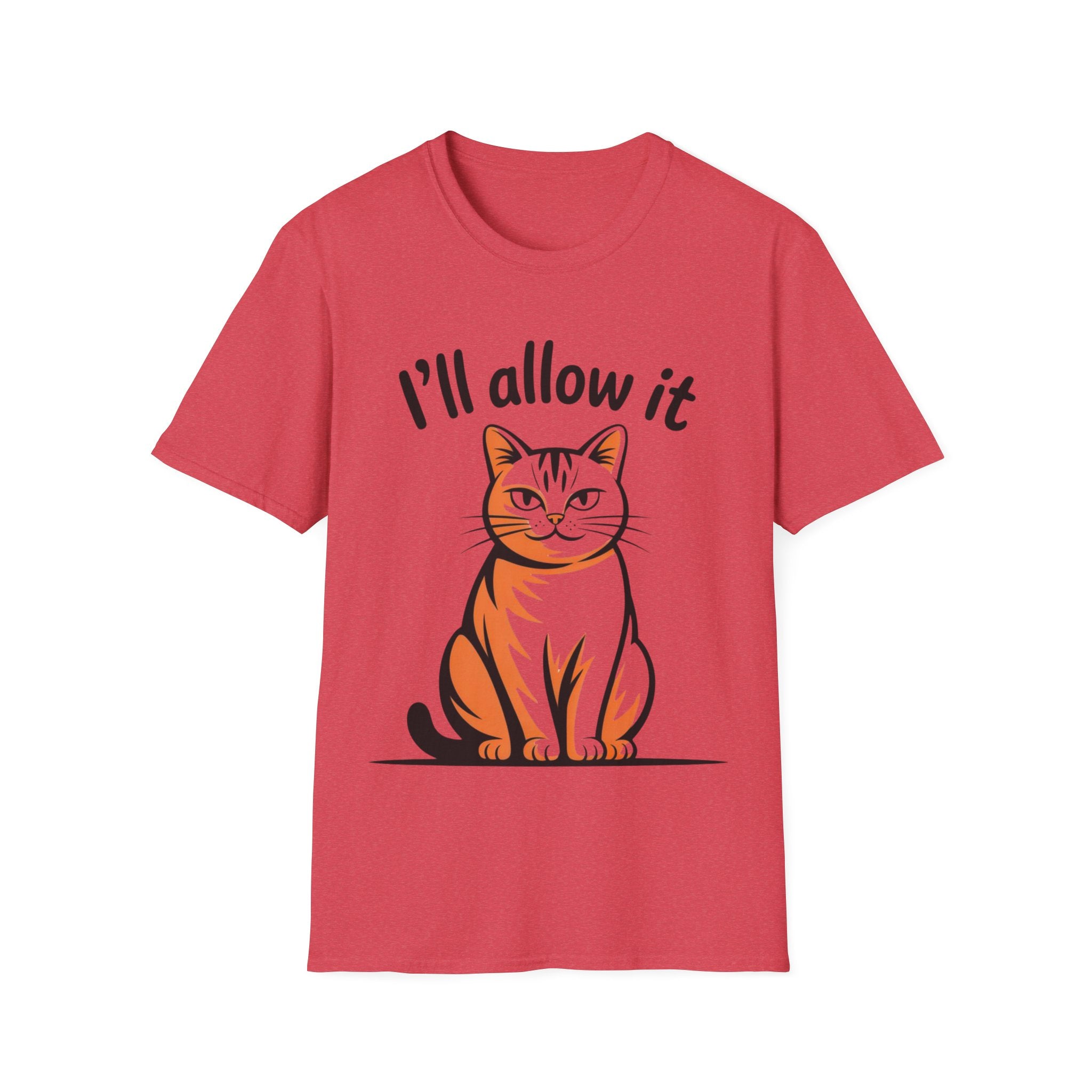 I'll Allow It Cat T-Shirt