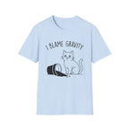 I'm Blame Gravity 2 Cat T-Shirt