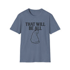 That Will Be All Cat T-Shirt