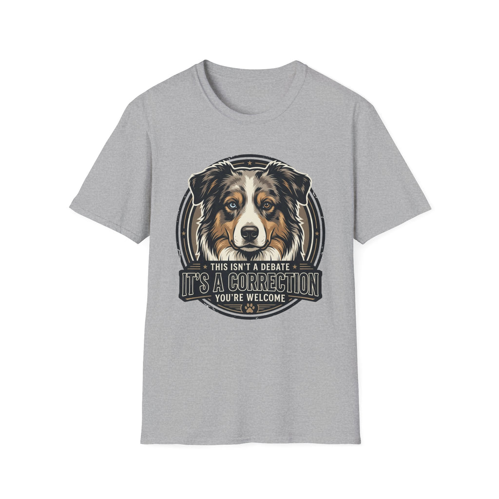 This Isn't a Debate Australian Shepherd Dog T-Shirt