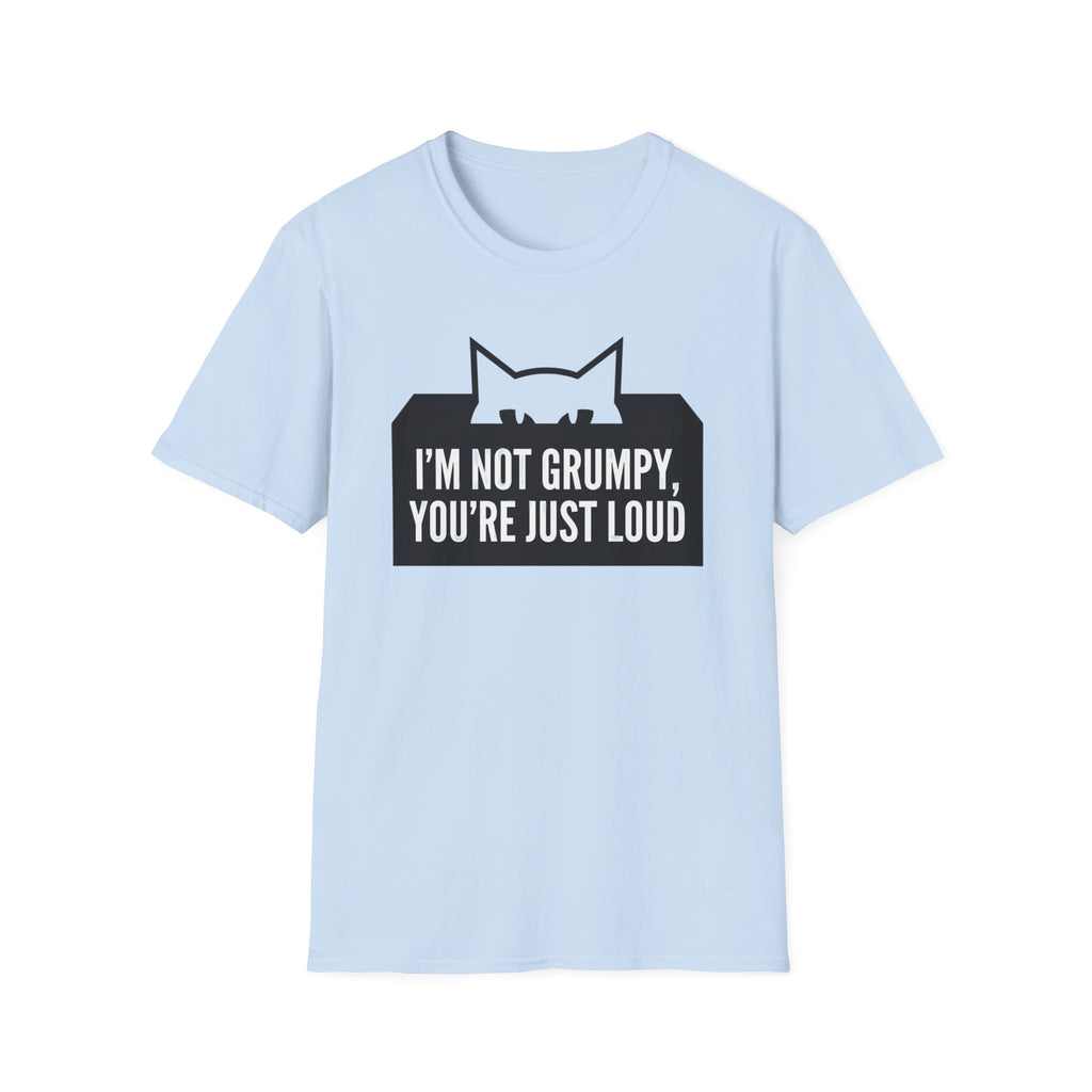I'm Not Grumpy Cat T-Shirt