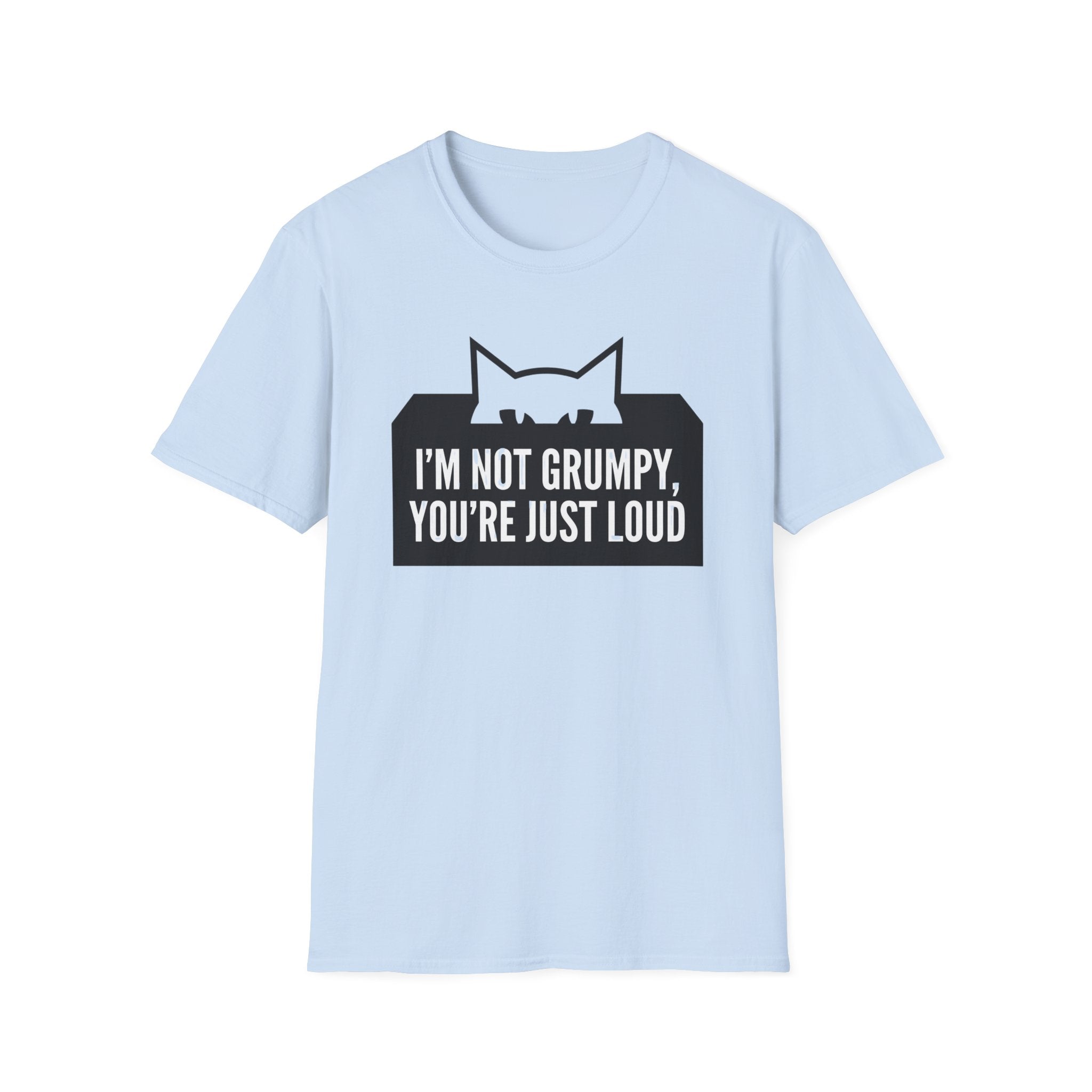 I'm Not Grumpy Cat T-Shirt
