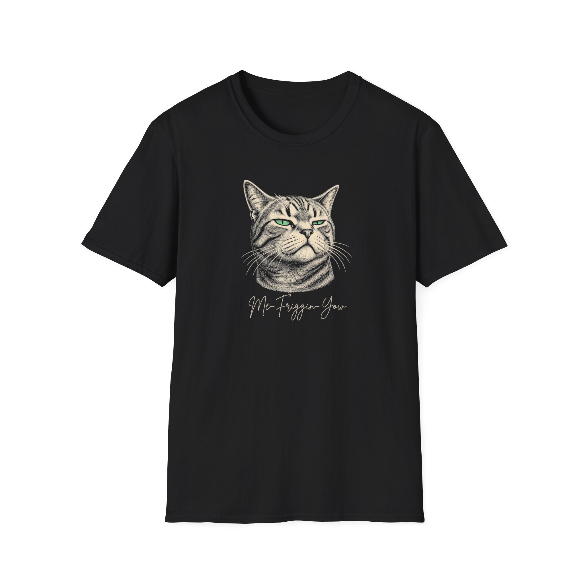 Me Friggin Yow Sassy Cat T-Shirt