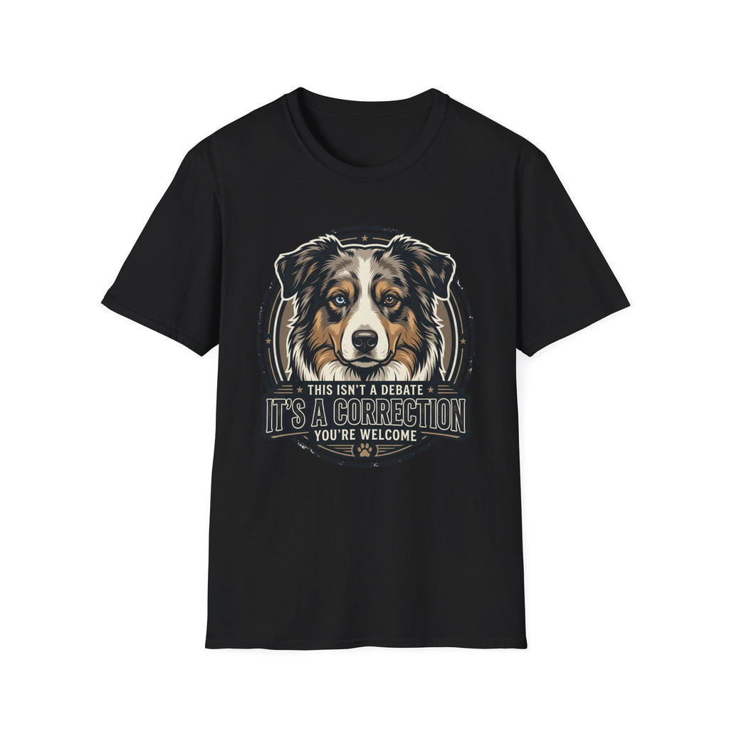 This Isn't a Debate Australian Shepherd Dog T-Shirt