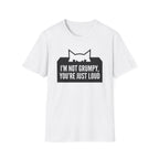 I'm Not Grumpy Cat T-Shirt
