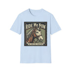 Ride Me Now Horse T-Shirt