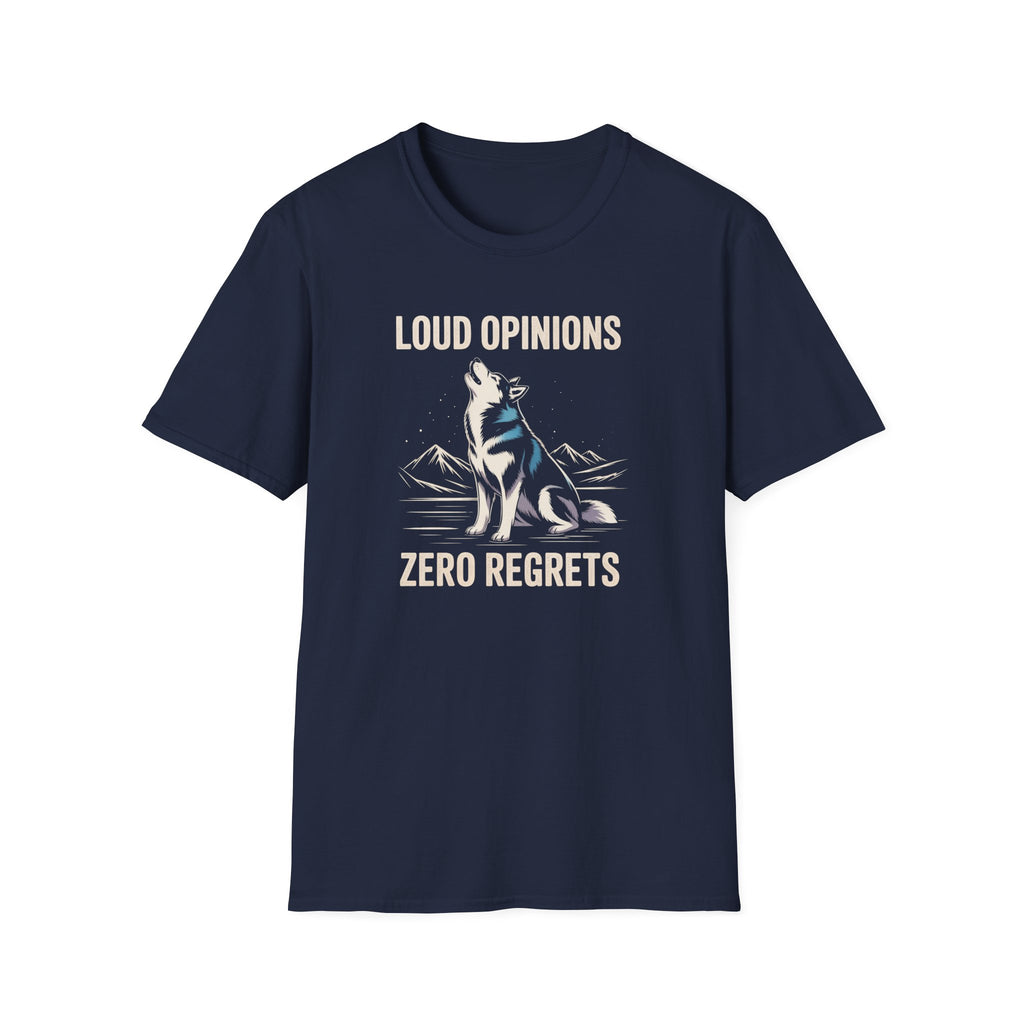 Loud Opinions Husky Dog T-Shirt