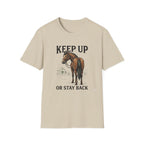 Keep Up Horse T-Shirt