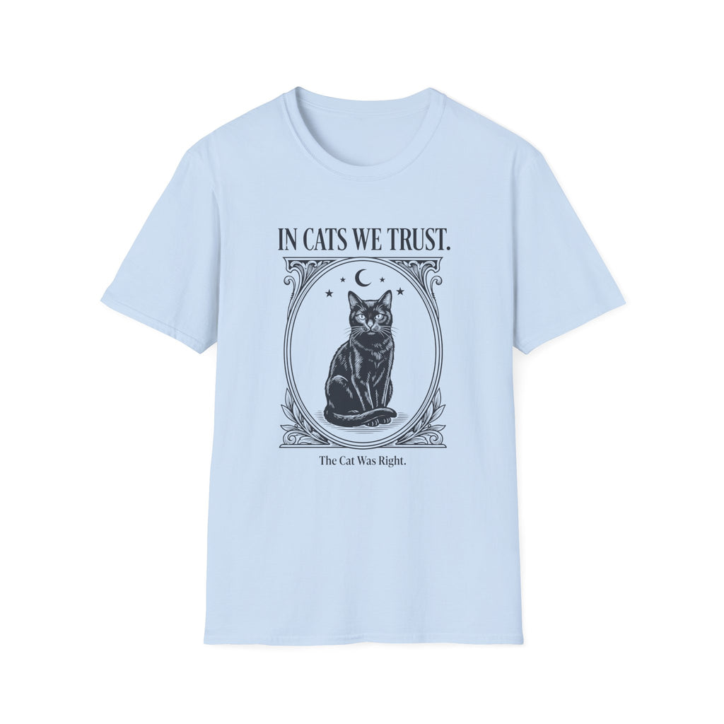 In Cats We Trust Cat T-Shirt