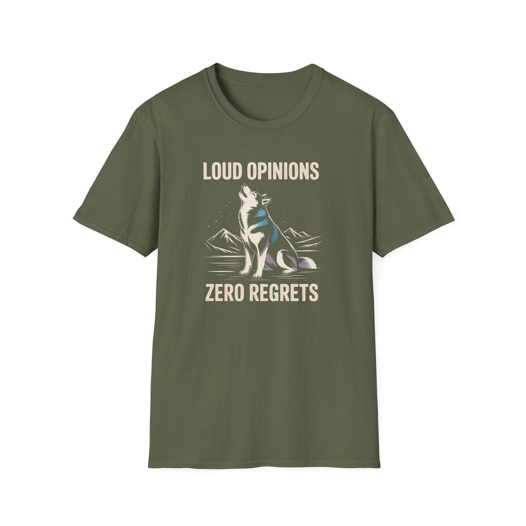Loud Opinions Husky Dog T-Shirt