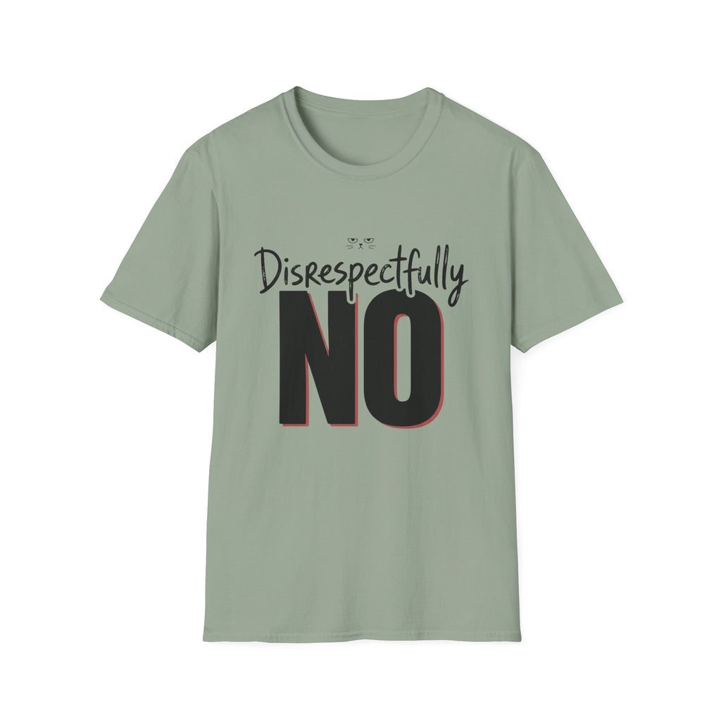Disrespectfully No Cat T-Shirt