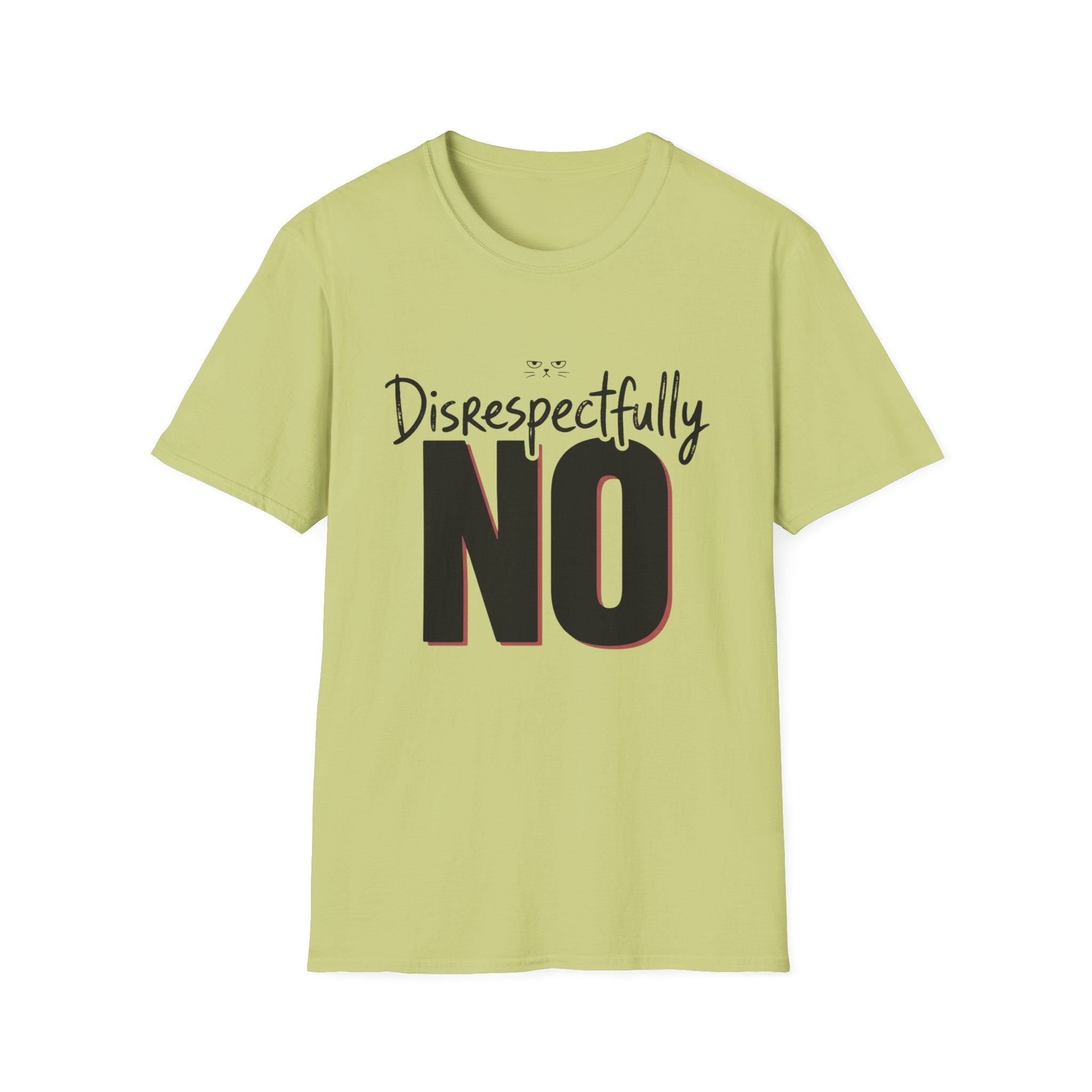 Disrespectfully No Cat T-Shirt