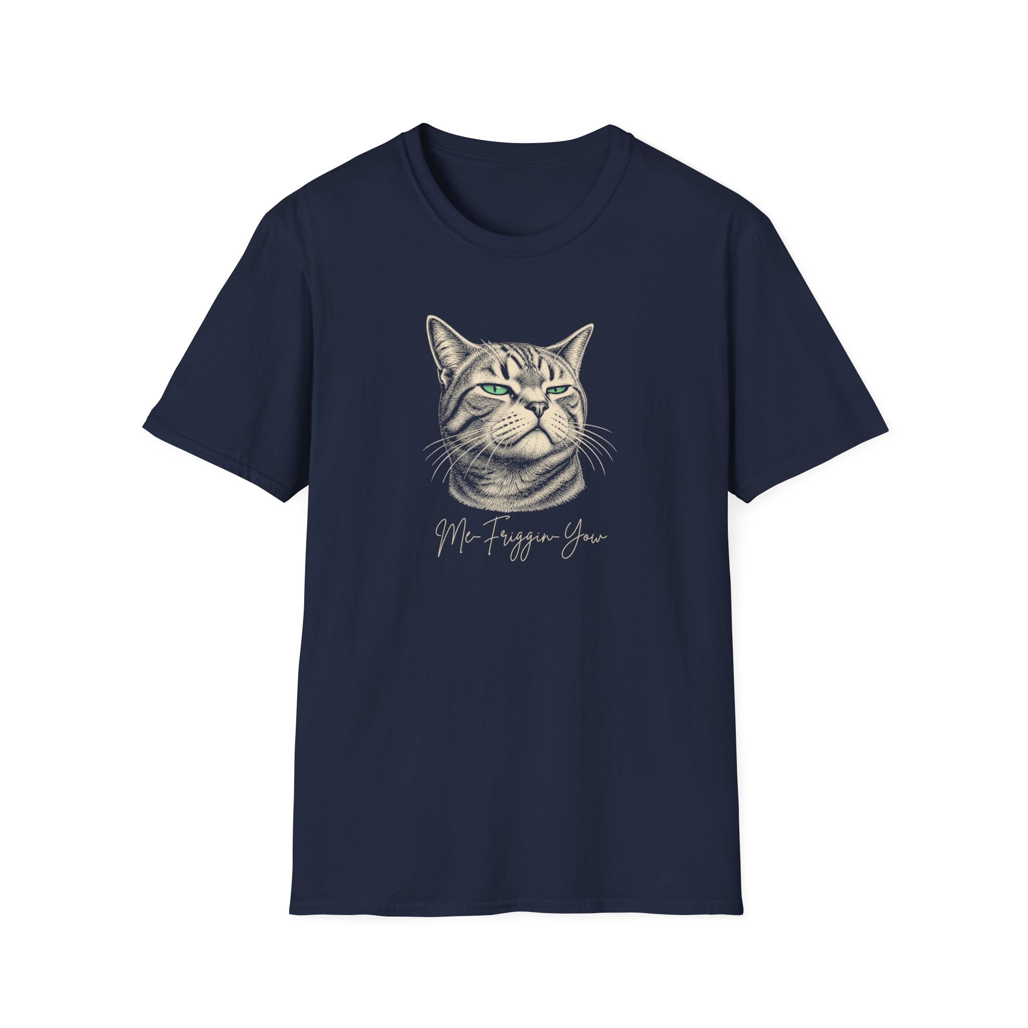 Me Friggin Yow Sassy Cat T-Shirt