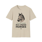 I Prefer Horses T-Shrit