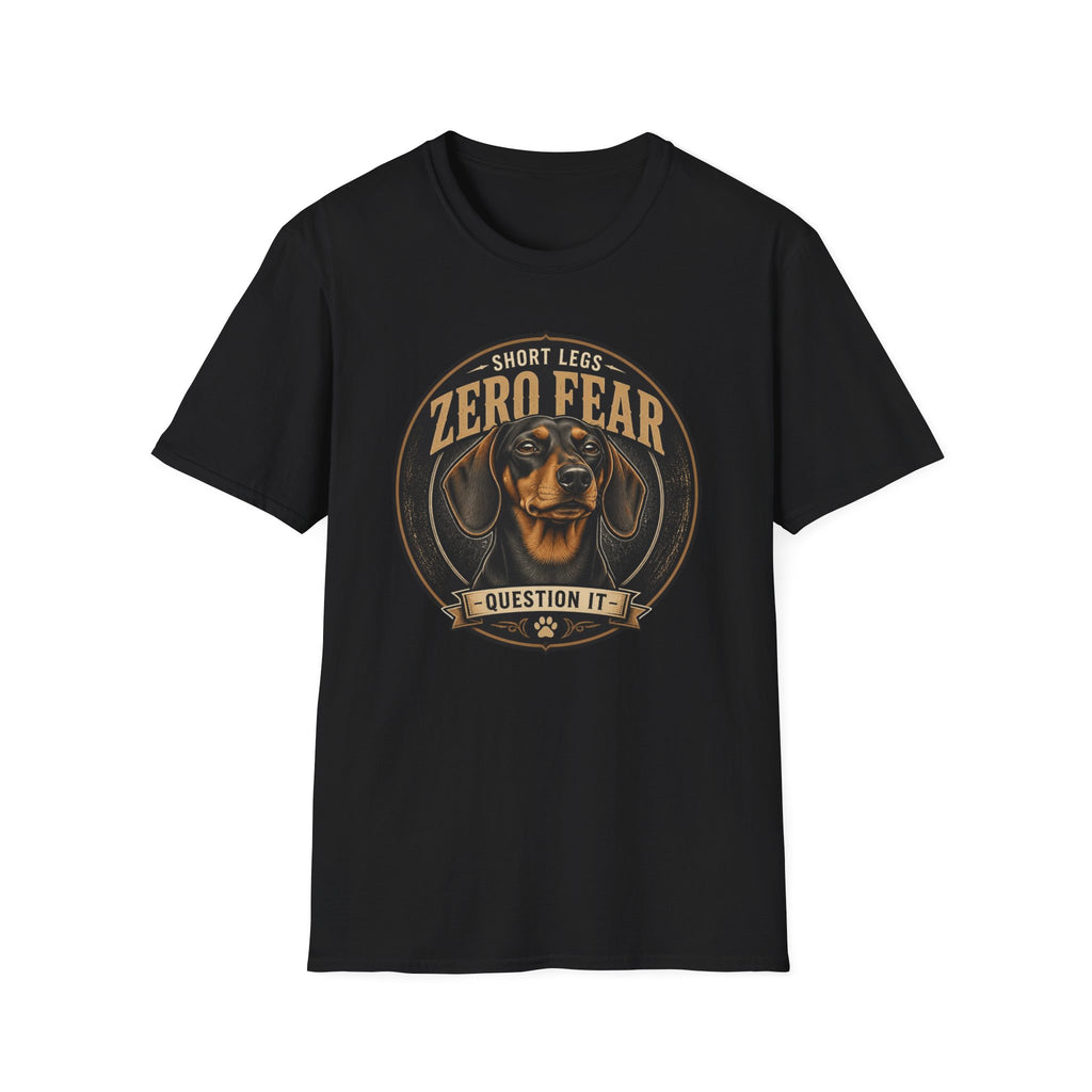 Zero Fear Dachshund Dog T-Shirt