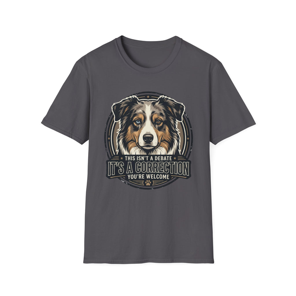 This Isn't a Debate Australian Shepherd Dog T-Shirt