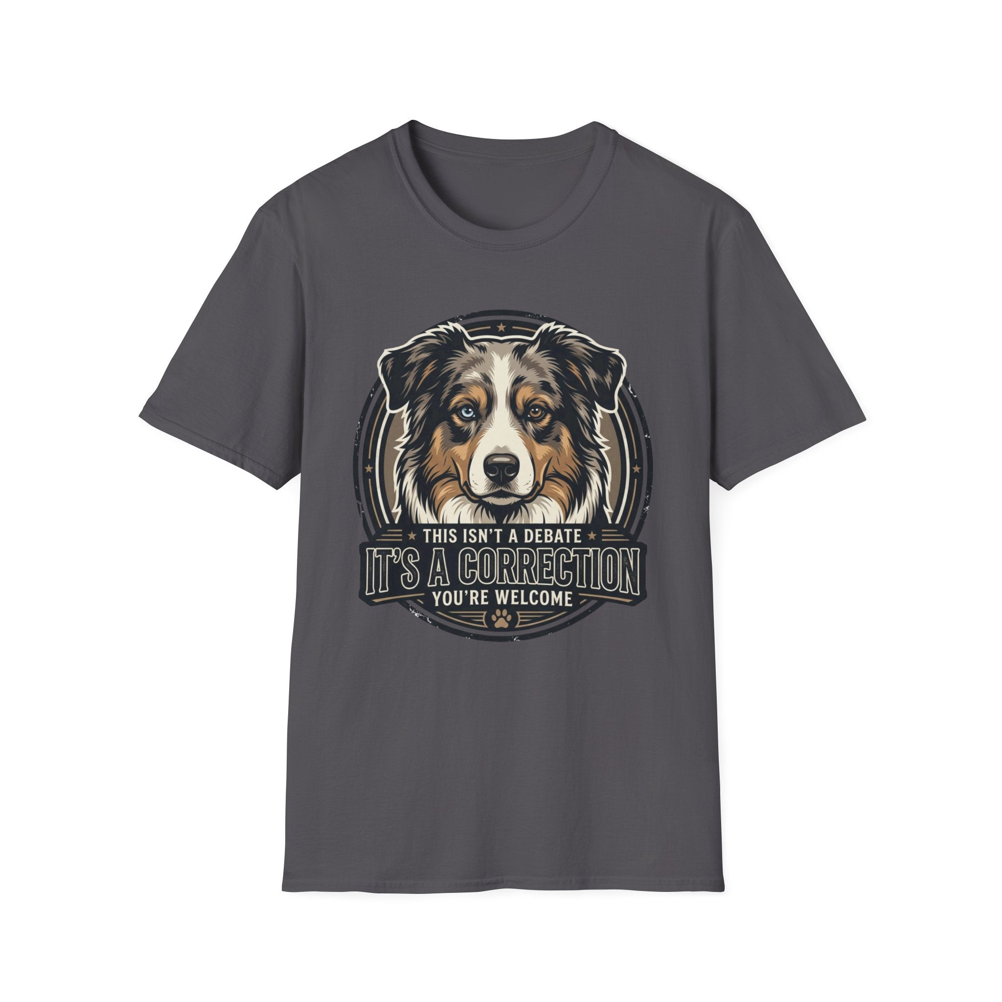 This Isn't a Debate Australian Shepherd Dog T-Shirt