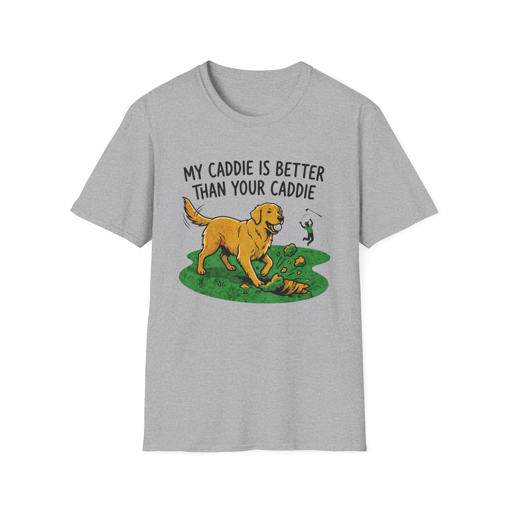 My Caddie Is Better Dog T-Shirt