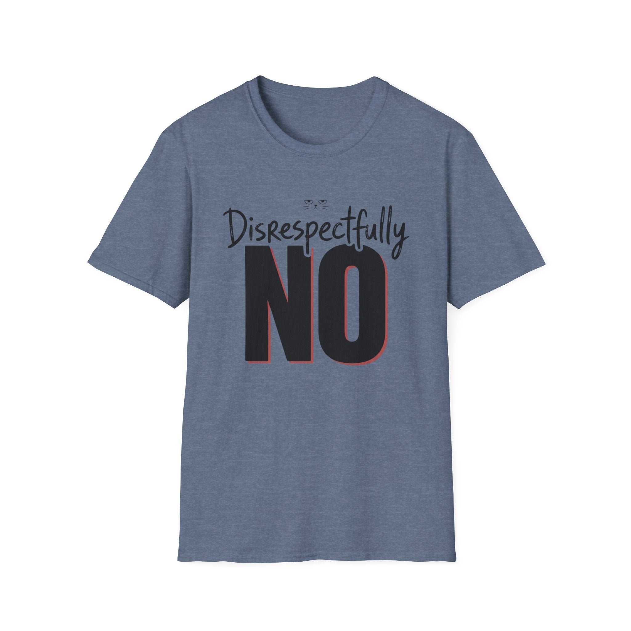 Disrespectfully No Cat T-Shirt