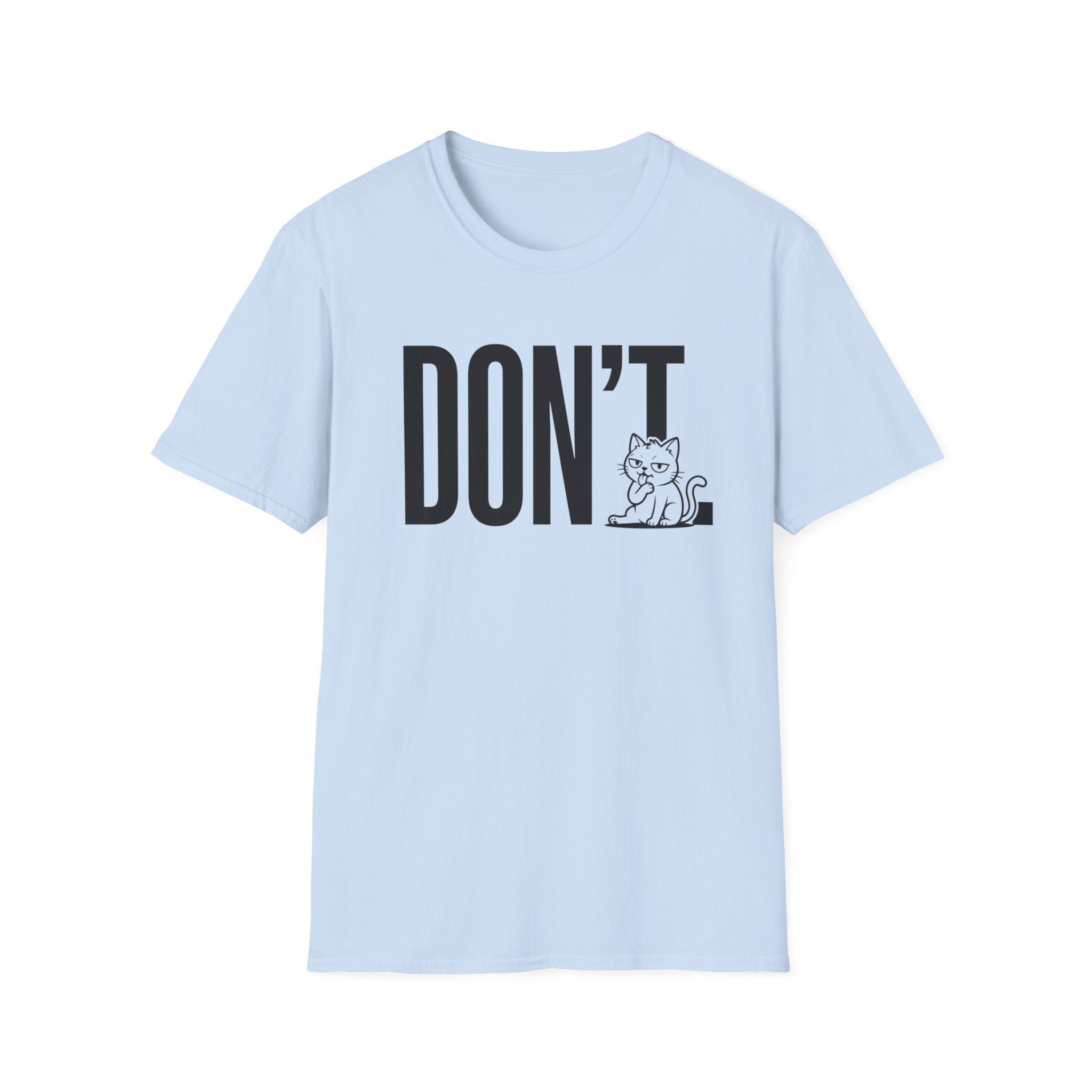 Don't Cat T-Shirt