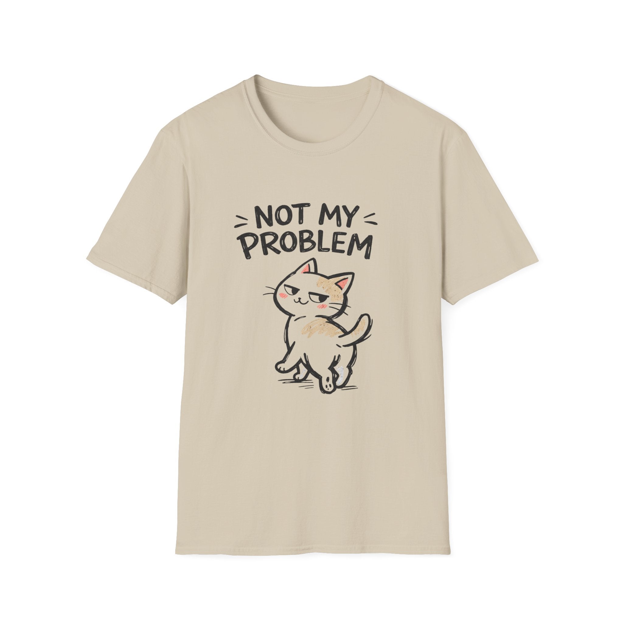 Not My Problem Cat T-Shirt