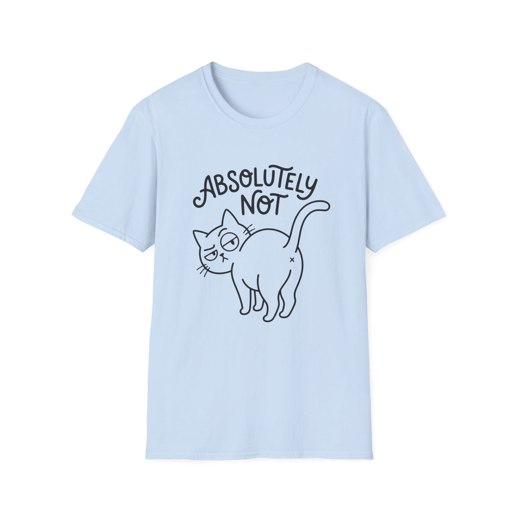 Absolutely Not Cat T-Shirt