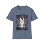I've Seen Dumber Humans Horse T-Shirt