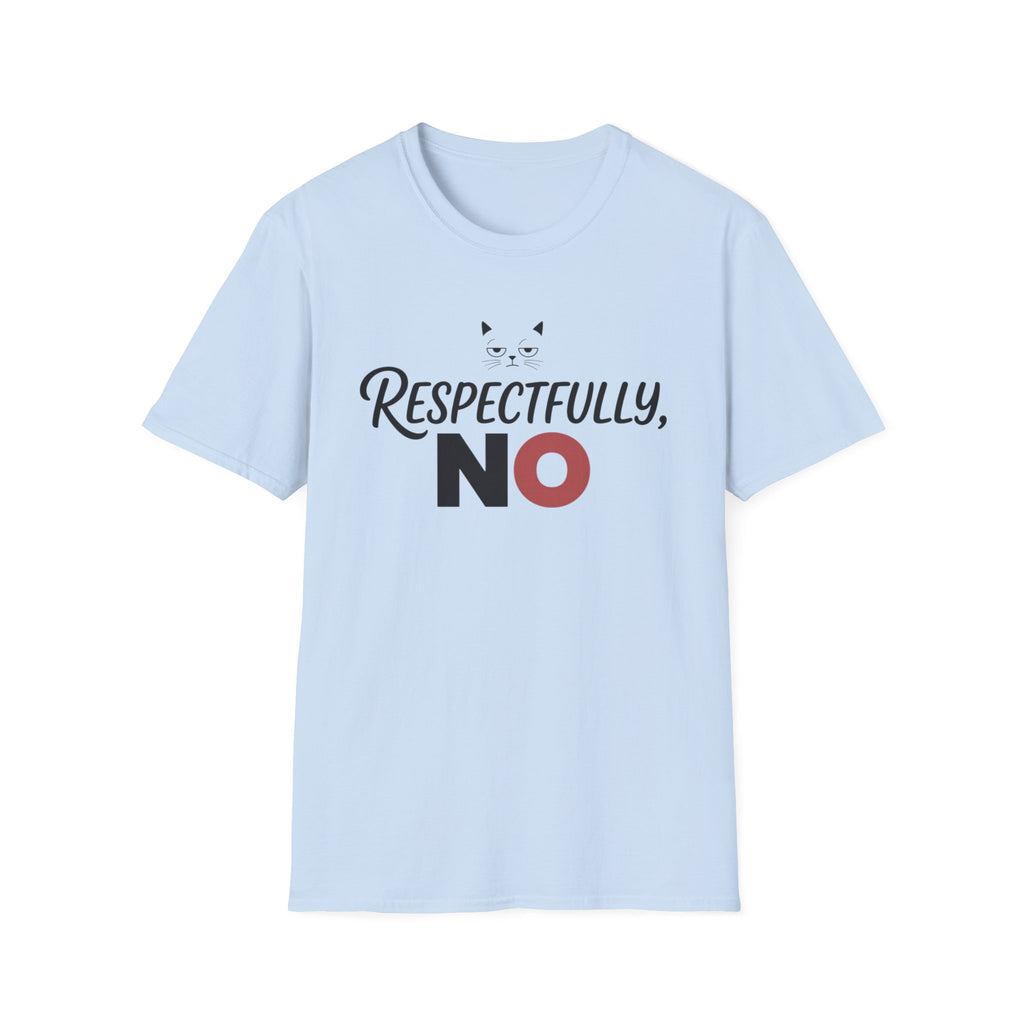 Respectfully No Cat T-Shirt