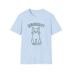 Seriously Cat T-Shirt