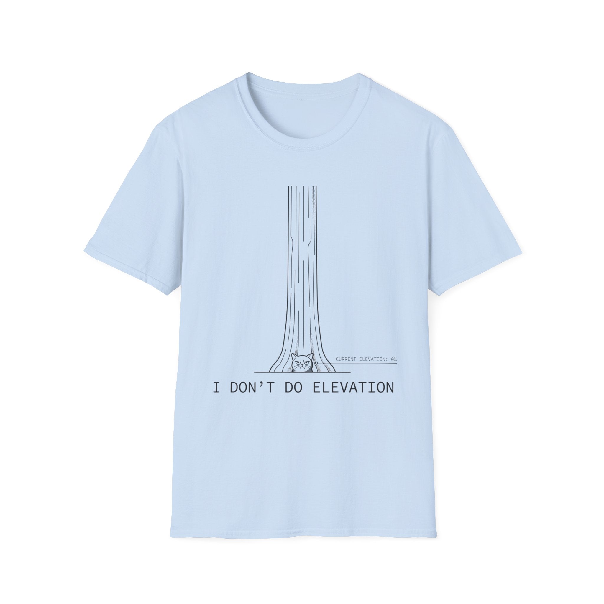 I Don't Do Elevation Cat T-Shirt