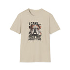 I Care Just Not About This English Bulldog T-Shirt
