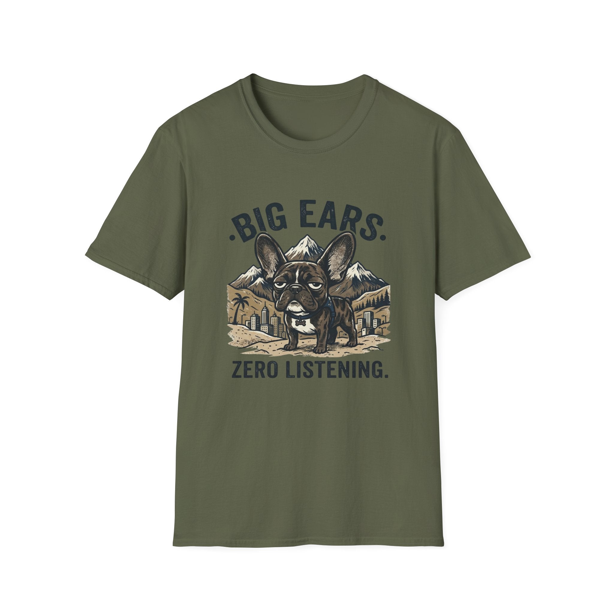 Big Ears Zero Listening French Bulldog T-shirt.