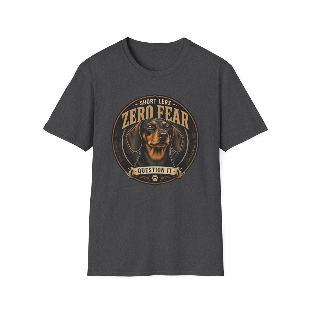 Zero Fear Dachshund Dog T-Shirt