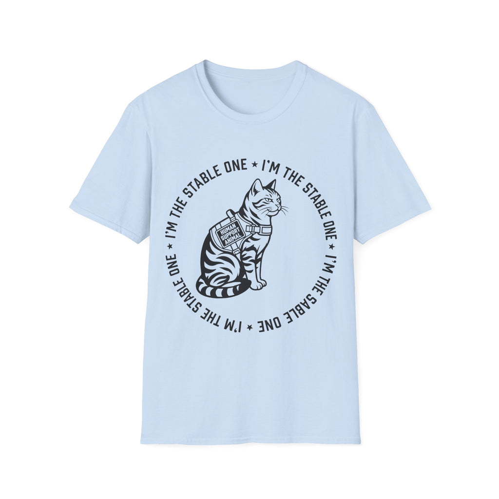 I'm The Stable One Cat T-Shirt