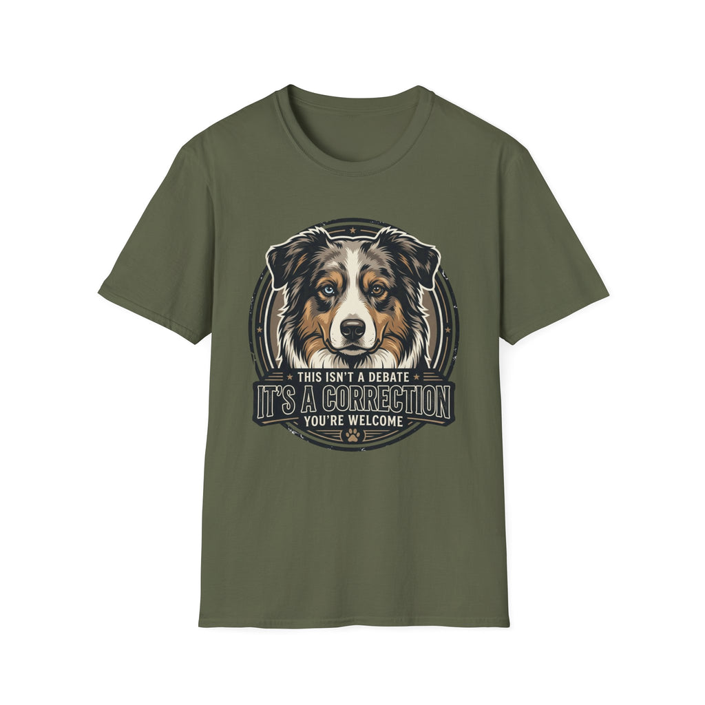 This Isn't a Debate Australian Shepherd Dog T-Shirt