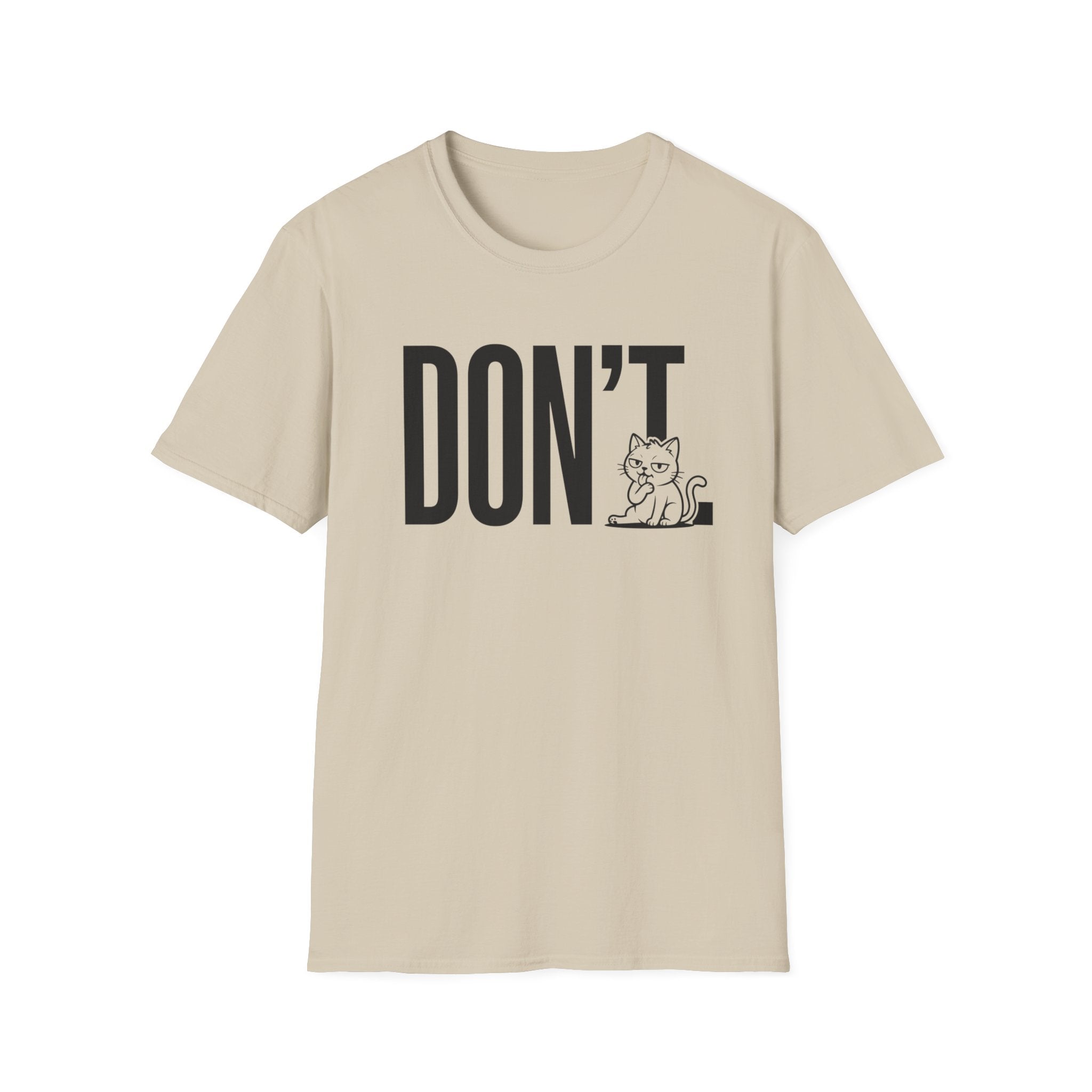Don't Cat T-Shirt