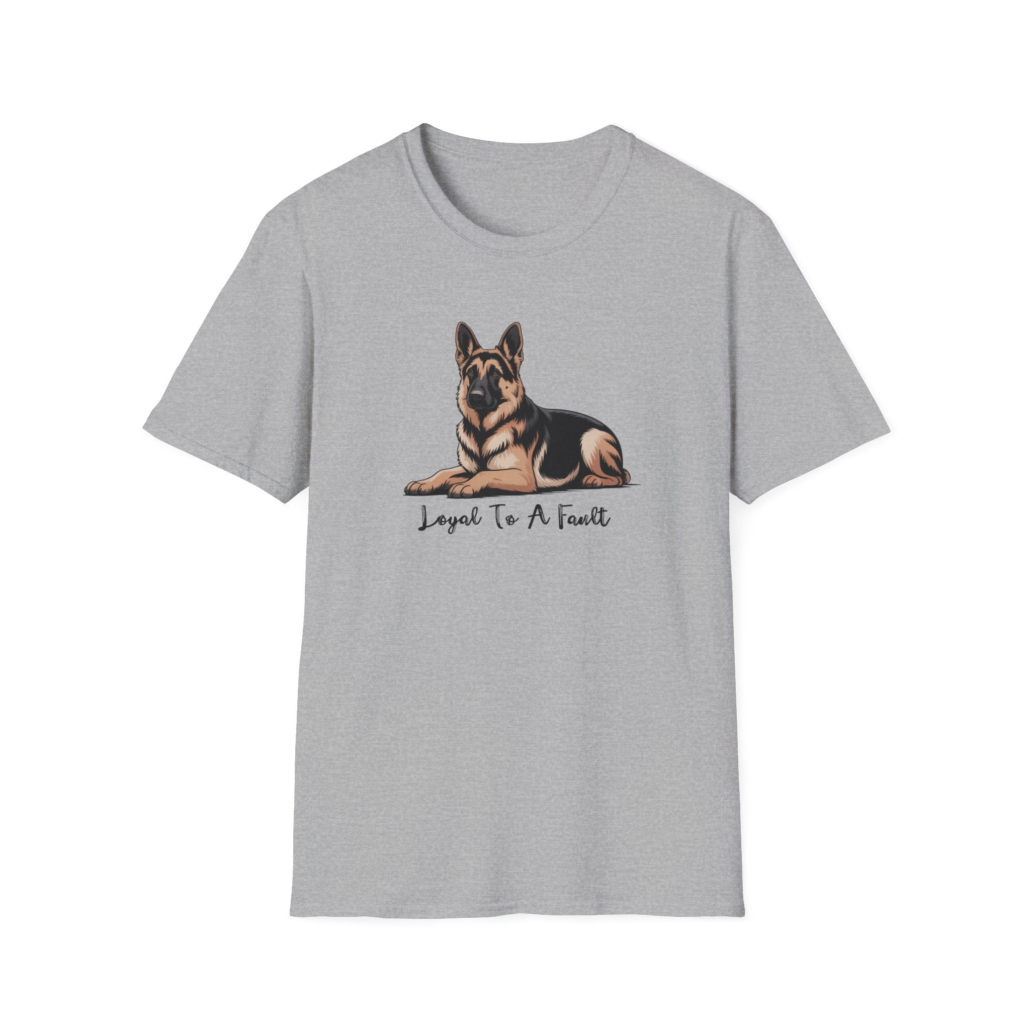 Loyal To A Fault German Shepherd Dog T-Shirt