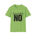 Disrespectfully No Cat T-Shirt