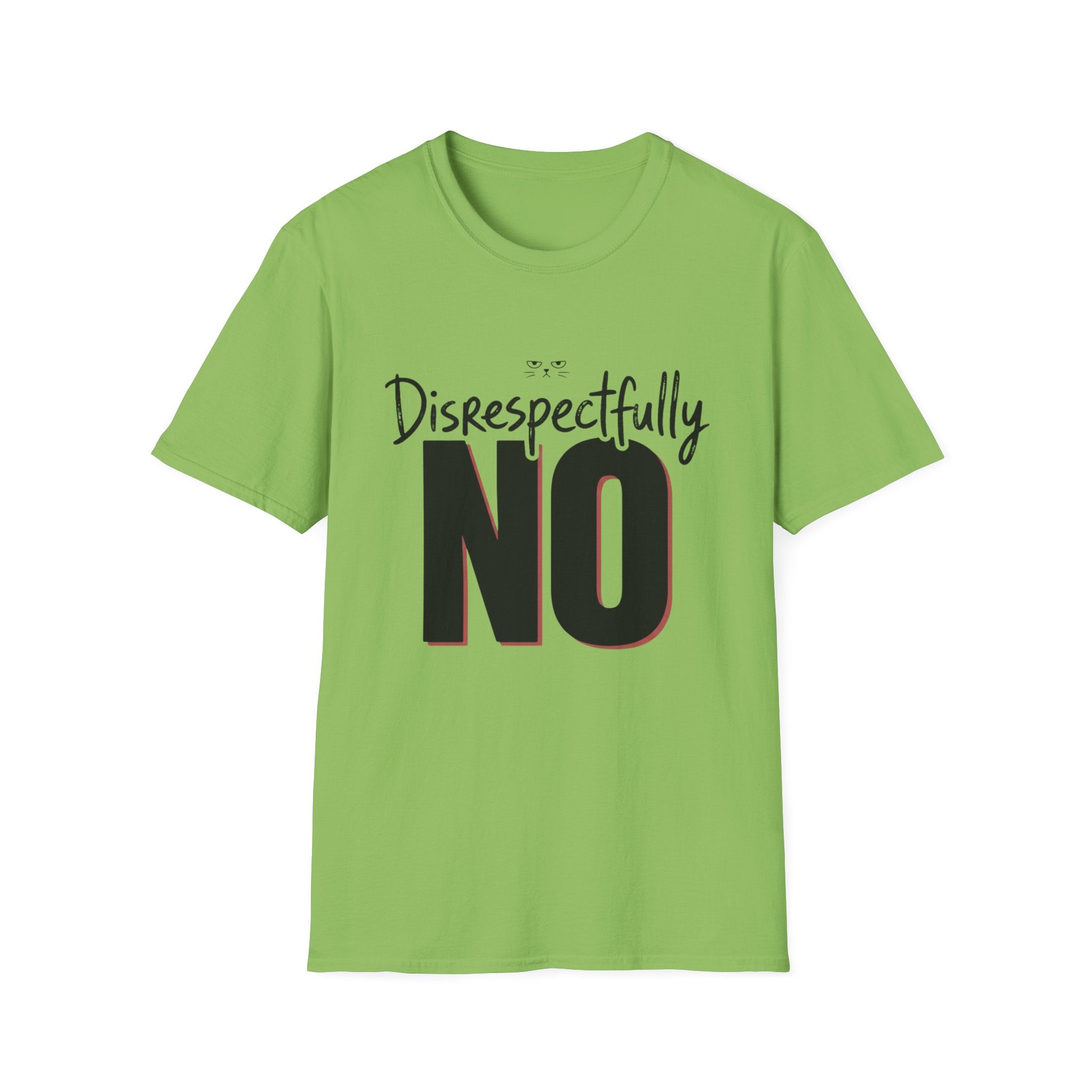 Disrespectfully No Cat T-Shirt