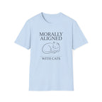 Morally Aligned With Cats T-Shirt