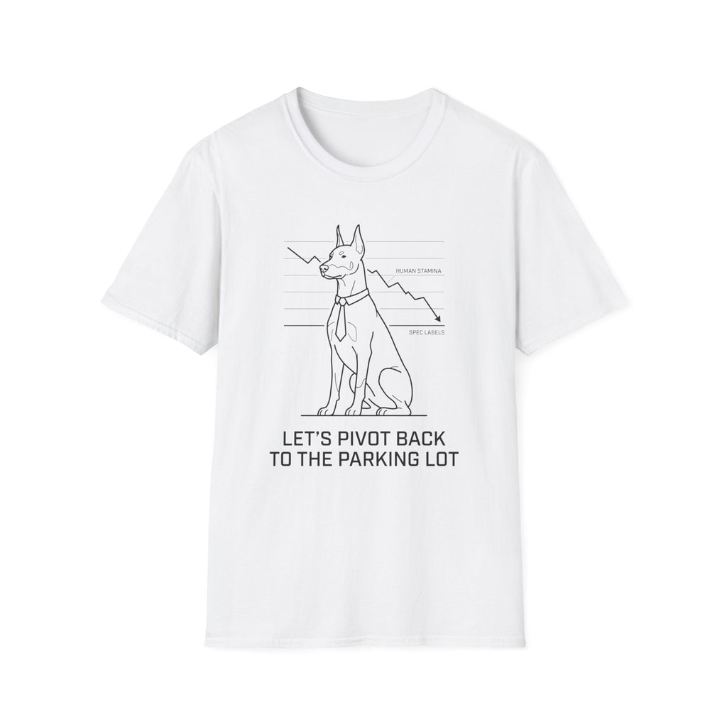 Let's Pivot Back Dog T-Shirt