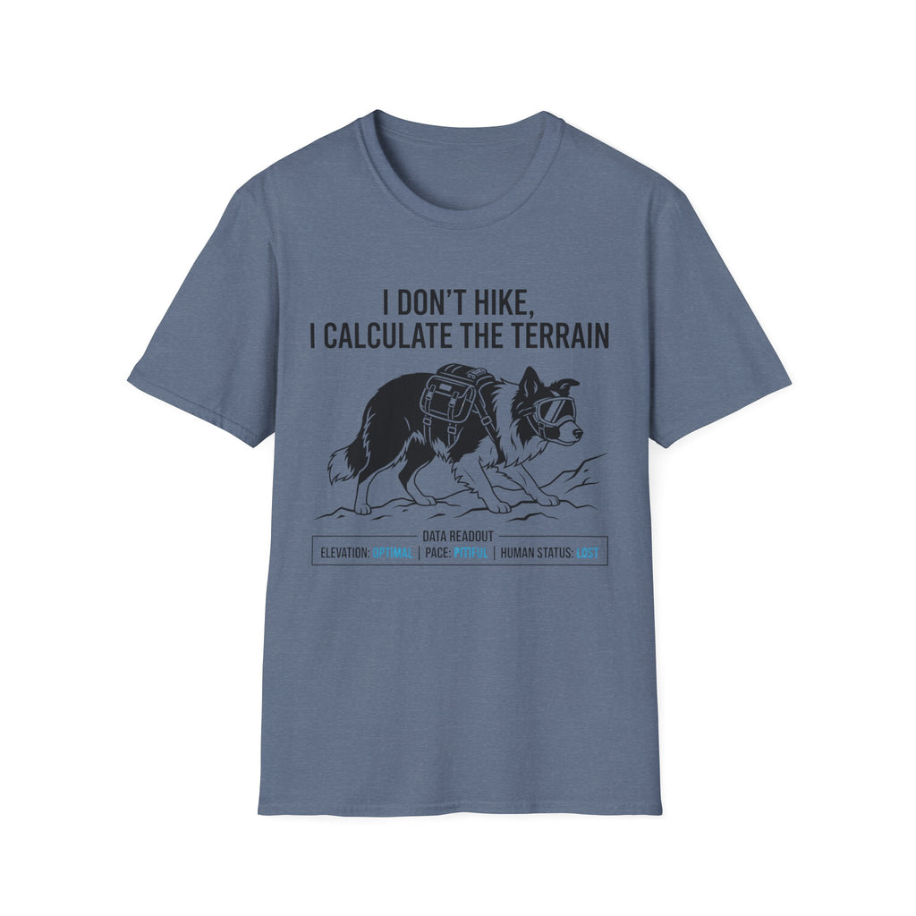 I Don' t Hike Dog T-Shirt